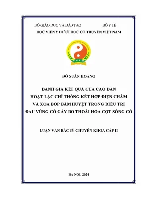 Đánh giá kết quả của cao dán hoạt lạc chỉ thống kết hợp điện châm và xoa bóp bấm huyệt trong điều trị đau vùng cổ gáy do thoái hóa cột sống cổ