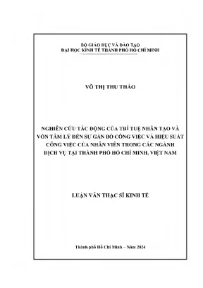 Nghiên cứu tác động của trí tuệ nhân tạo và vốn tâm lý đến sự gắn bó công việc và hiệu suất công việc của nhân viên trong các ngành dịch vụ tại thành phố hồ chí minh việt nam