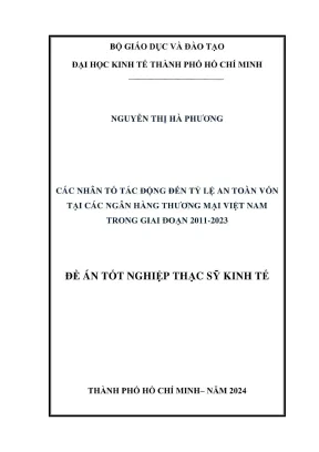 Các nhân tố tác động đến tỷ lệ an toàn vốn tại các ngân hàng thương mại việt nam trong giai đoạn 2011 2023