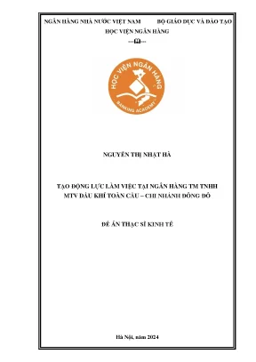 Luận văn thạc sĩ quản trị kinh doanh tạo động lực làm việc tại ngân hàng tm tnhh mtv dầu khí toàn cầu chi nhánh đông đô