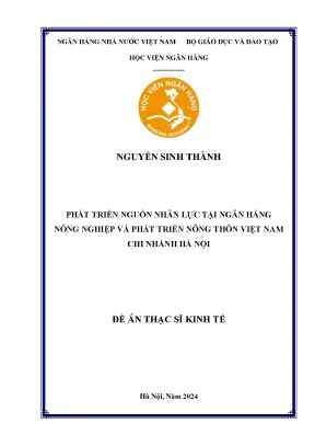 Luận văn thạc sĩ quản trị kinh doanh phát triển nguồn nhân lực tại ngân hàng nông nghiệp và phát triển nông thôn việt nam chi nhánh hà nội