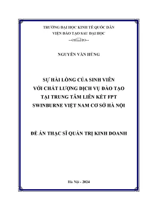 Luận văn thạc sĩ quản trị kinh doanh sự hài lòng của sinh viên với chất lượng dịch vụ đào tạo tại trung tâm liên kết fpt swinburne việt nam cơ sở hà nội