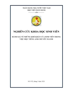 Đề tài nghiên cứu khoa học đánh giá về những khó khăn của sinh viên trong việc học tiếng anh chuyên ngành