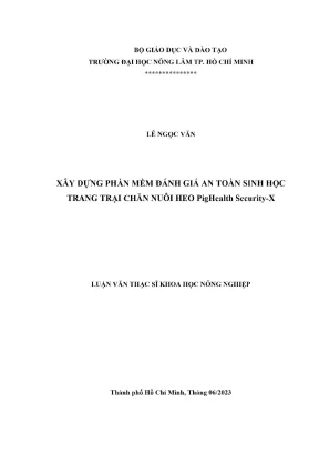 Luận văn thạc sĩ thú y xây dựng phần mềm đánh giá an toàn sinh học trang trại chăn nuôi heo pighealth security x