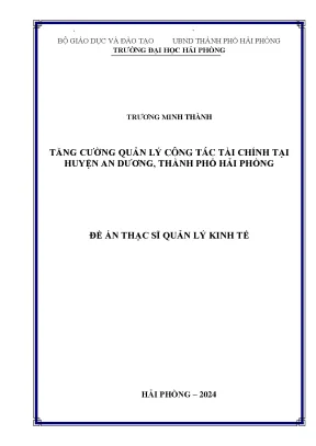 Luận văn thạc sĩ quản lý kinh tế tăng cường quản lý công tác tài chính tại huyện an dương thành phố hải phòng
