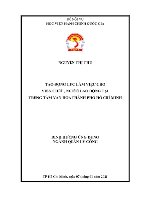 Luận văn thạc sĩ quản lý công tạo động lực làm việc cho viên chức người lao động tại trung tâm văn hóa thành phố hồ chí minh