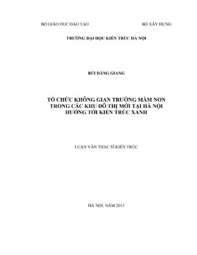 Tổ chức không gian trường mầm non trong các khu đô thị mới tại hà nội hướng tới kiến trúc xanh