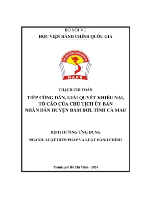 Luận văn thạc sĩ luật học tiếp công dân giải quyết khiếu nại tố cáo của chủ tịch ủy ban nhân dân huyện đầm dơi tỉnh cà mau