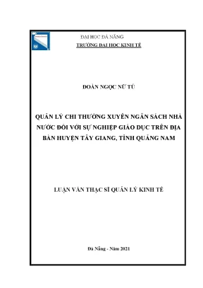 Quản lý chi thường xuyên ngân sách nhà nước đối với sự nghiệp giáo dục trên địa bàn huyện tây giang tỉnh quảng nam