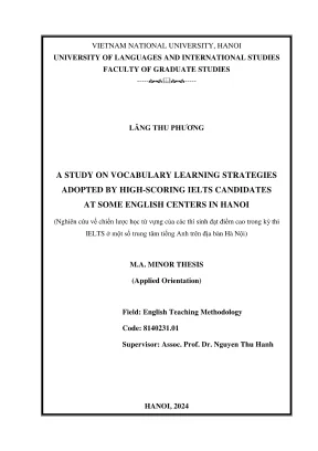 Luận văn thạc sĩ phương pháp giảng dạy tiếng anh a study on vocabulary learning strategies adopted by high scoring ielts candidates at some english centers in hanoi