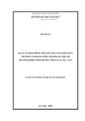 Quản lý hoạt động liên kết đào tạo nghề giữa trường cao đẳng công thương hà nội với doanh nghiệp theo hướng tiếp cận cung cầu