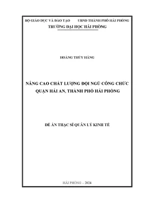 Luận văn thạc sĩ quản lý kinh tế nâng cao chất lượng đội ngũ công chức quận hải an thành phố hải phòng