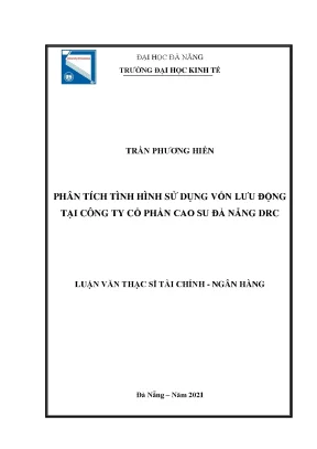 Phân tích tình hình sử dụng vốn lưu động tại công ty cổ phần cao su đà nẵng drc