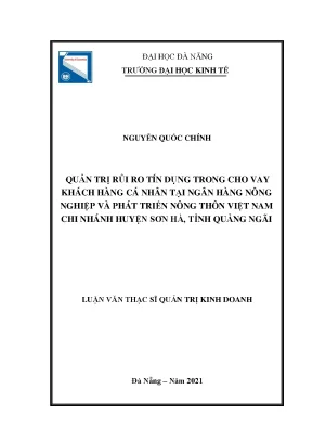 Quản trị rủi ro tín dụng trong cho vay khách hàng cá nhân tại ngân hàng nông nghiệp và phát triển nông thôn việt nam chi nhánh huyện sơn hà tỉnh quảng ngãi