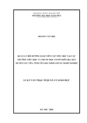 Quản lý bồi dưỡng giáo viên cấp tiểu học tại các trường tiểu học và trung học cơ sở trên địa bàn huyện lục yên tỉnh yên bái theo chuẩn nghề nghiệp