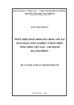Luận văn thạc sĩ quản trị kinh doanh hoàn thiện hoạt động huy động vốn tại ngân hàng nông nghiệp và phát triển nông thôn việt nam chi nhánh bắc hải phòng