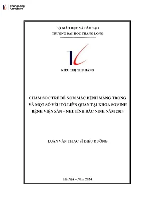 Chăm sóc trẻ đẻ non mắc bênh màng trong và một số yếu tố liên quan tại khoa sơ sinh bệnh bệnh viện sản nhi tỉnh bắc ninh năm 2024