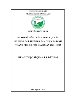 Đánh gıá công tác chuyển quyền sử dụng đất trên địa bàn quận ba đình thành phố hà nộı giai đoạn 2021 2023