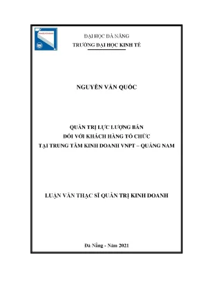 Quản trị lực lượng bán đối với khách hàng tổ chức tại trung tâm kinh doanh vnpt quảng nam