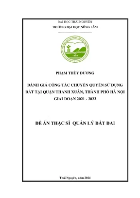 Đánh giá công tác chuyển quyền sử dụng đất tại quận thanh xuân thành phố hà nội giai đoạn 2021 2023