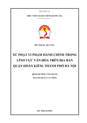Luận văn thạc sĩ quản lý công xử phạt vi phạm hành chính trong lĩnh vực văn hóa trên địa bàn quận hoàn kiếm thành phố hà nội