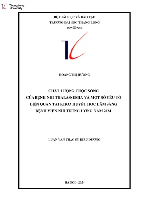 Chất lượng cuộc sống của bệnh nhi thalassemia và một số yếu tố liên quan tại khoa huyết học lâm sàng bệnh nhi trung ương năm 2024