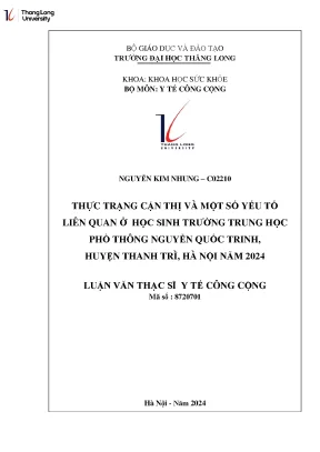 Thực trạng cận thị và một số yếu tố kiên quan ở học sinh trường trung học phổ thông nguyễn quốc trinh huyện thanh trì hà nội năm 2024