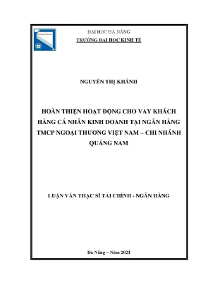 Hoàn thiện hoạt động cho vay khách hàng cá nhân kinh doanh tại ngân hàng tmcp ngoại thương việt nam chi nhánh quảng nam