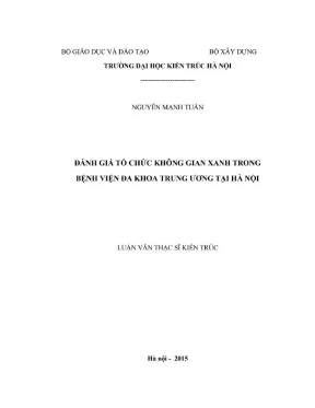 Đánh giá tổ chức không gian xanh trong bệnh viện đa khoa trung ương tại hà nội