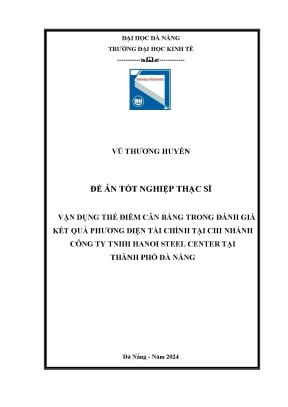 Vận dụng thẻ điểm cân bằng trong đánh giá kết quả phương diện tài chính tại chi nhánh công ty tnhh hanoi steel center tại thành phố đà nẵng