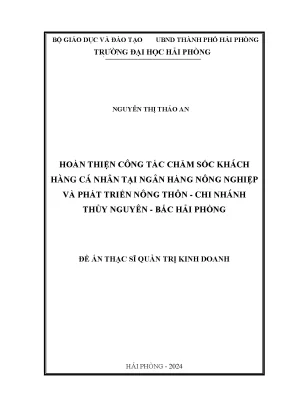 Luận văn thạc sĩ quản trị kinh doanh hoàn thiện công tác chăm sóc khách hàng cá nhân tại ngân hàng nông nghiệp và phát triển nông thôn chi nhánh thủy nguyên bắc hải phòng