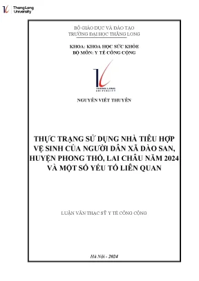 Thực trạng sử sụng nhà tiêu hợp vệ sinh của người dân xã dào san huyện phong thổ lai châu năm 2024 và một số yếu tố liên quan