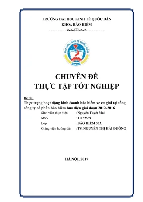 Chuyên đề thực tập tốt nghiệp thực trạng hoạt động kinh doanh bảo hiểm xe cơ giới tại tổng công ty cổ phần bảo hiểm bưu điện giai đoạn 2012 2016