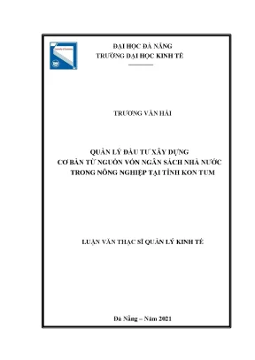 Quản lý đầu tư xây dựng cơ bản từ nguồn vốn ngân sách nhà nước trong nông nghiệp tại tỉnh kon tum