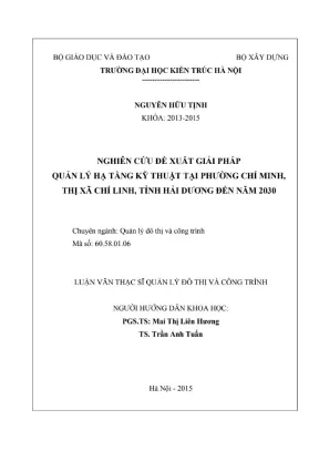 Nghiên cứu đề xuất giải pháp quản lý hạ tầng kỹ thuật tại phường chí minh thị xã chí linh tỉnh hải dương đến năm 2030