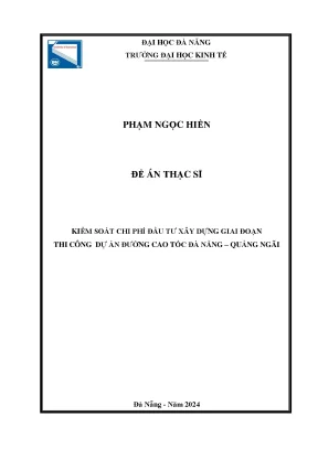 Kiểm soát chi phí đầu tư xây dựng giai đoạn thi công dự án đường cao tốc đà nẵng quảng ngãi