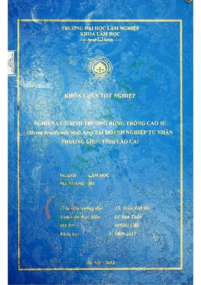 Nghiên cứu sinh trưởng rừng trồng cao su hevea brasiliensis mull arg tại doanh nghiệp tư nhân phương liên tỉnh lào cai