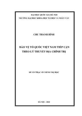 Bảo vệ tổ quốc việt nam tiếp cận theo lý thuyết địa chính trị