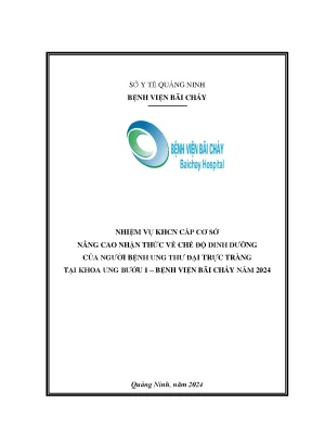 Nâng cao nhận thức về chế độ dinh dƣỡng của ngƣời bệnh ung thư đại trực tràng tại khoa ung bướu 1 bệnh viện bãi cháy năm 2024