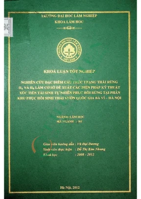 Nghiên cứu đặc điểm cấu trúc trạng thái rừng iia và iib làm cơ sở đề xuất các biện pháp kỹ thuật xúc tiến tái sinh tự nhiên phục hồi rừng tại phân khu phục hồi sinh thái vườn quốc gia ba vì hà nội