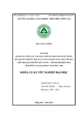 Đánh giá công tác cấp giấy chứng nhận quyền sử dụng đất quyền sở hữu nhà ở và tài sản gắn liền với đất trên địa bàn phường bửu long thành phố biên hòa tỉnh đồng nai giai đoạn 2018 2022