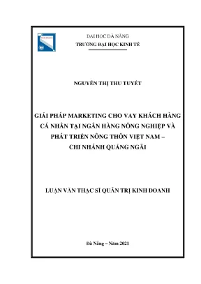 Giải pháp marketing cho vay khách hàng cá nhân tại ngân hàng nông nghiệp và phát triển nông thôn việt nam chi nhánh quảng ngãi