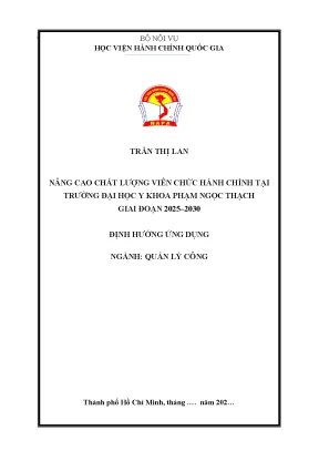 Luận văn thạc sĩ quản lý công nâng cao chất lượng viên chức hành chính tại trường đại học y khoa phạm ngọc thạch giai đoạn 2025 2030