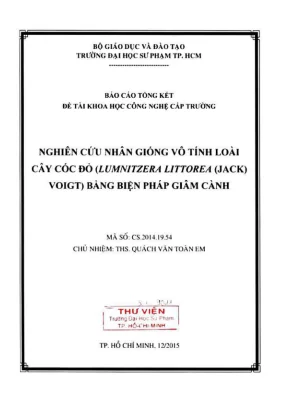 De tai nghien cuu khoa hoc cap truong nghien cuu nhan giong vo tinh loai cay coc do lumnitzera littorea jack voigt bang bien phap giam canh