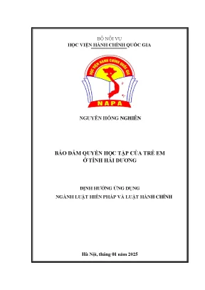 Luận văn thạc sĩ định hướng ứng dụng đề tài bảo đảm quyền học tập của trẻ em ở tỉnh hải dương
