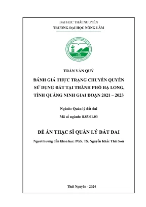 Đánh giá thực trạng chuyển quyền sử dụng đất tại thành phố hạ long tỉnh quảng ninh giai đoạn 2021 2023