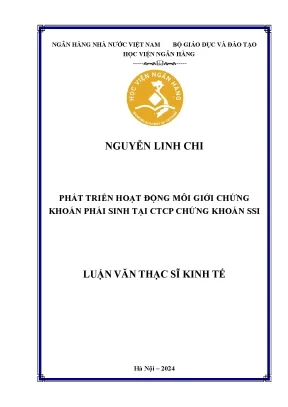 Luận văn thạc sĩ tài chính ngân hàng phát triển hoạt động môi giới chứng khoán phái sinh tại ctcp chứng khoán ssi
