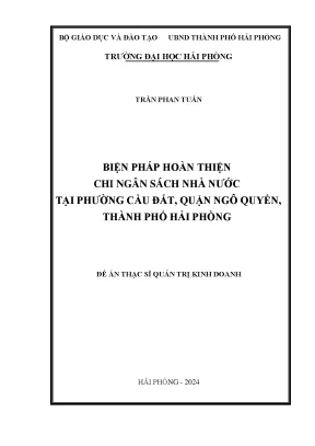 Luận văn thạc sĩ quản trị kinh doanh biện pháp hoàn thiện chi ngân sách nhà nước tại phường cầu đất quận ngô quyền thành phố hải phòng