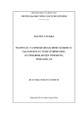 Luận văn thạc sĩ quản lý kinh tế nguồn lực và sinh kế hộ gia đình tái định cư tại cụm dân cư vượt lũ bình châu xã vĩnh bình huyện vĩnh hưng tỉnh long an