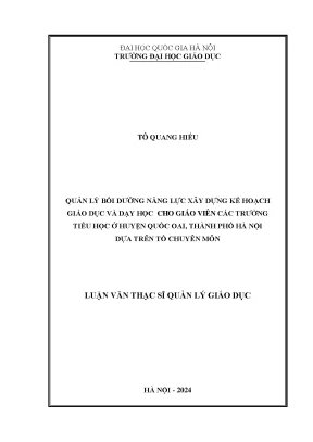 Quản lý bồi dưỡng năng lực xây dựng kế hoạch giáo dục và dạy học cho giáo viên các trường tiểu học ở huyện quốc oai thành phố hà nội dựa trên tổ chuyên môn